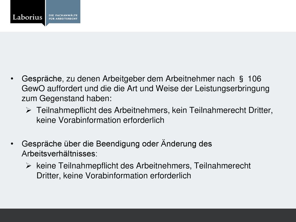 Gespräche, zu denen Arbeitgeber dem Arbeitnehmer nach § 106 GewO auffordert und die die Art und Weise der Leistungserbringung zum Gegenstand haben:
