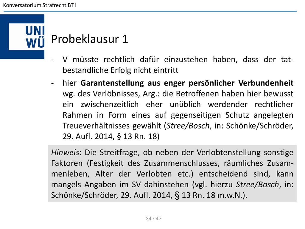 Probeklausur 1 V müsste rechtlich dafür einzustehen haben, dass der tat-bestandliche Erfolg nicht eintritt.