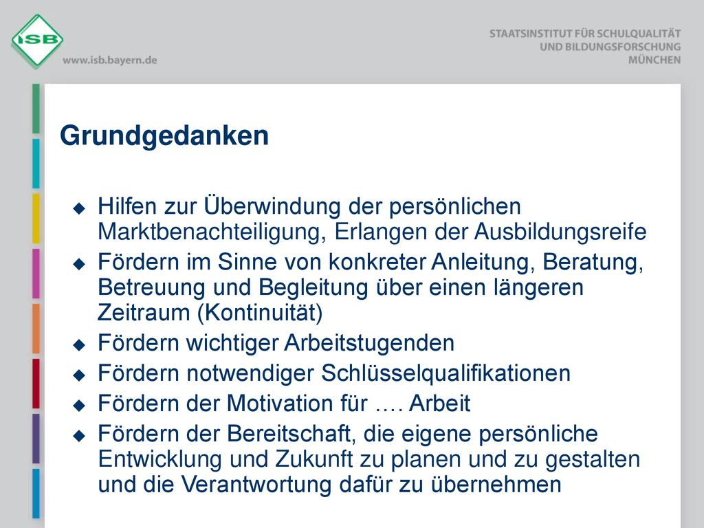 Grundgedanken Hilfen zur Überwindung der persönlichen Marktbenachteiligung, Erlangen der Ausbildungsreife.