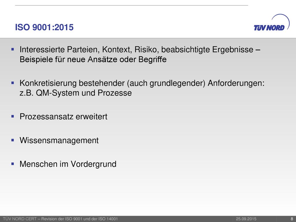 ISO 9001:2015 Interessierte Parteien, Kontext, Risiko, beabsichtigte Ergebnisse – Beispiele für neue Ansätze oder Begriffe.