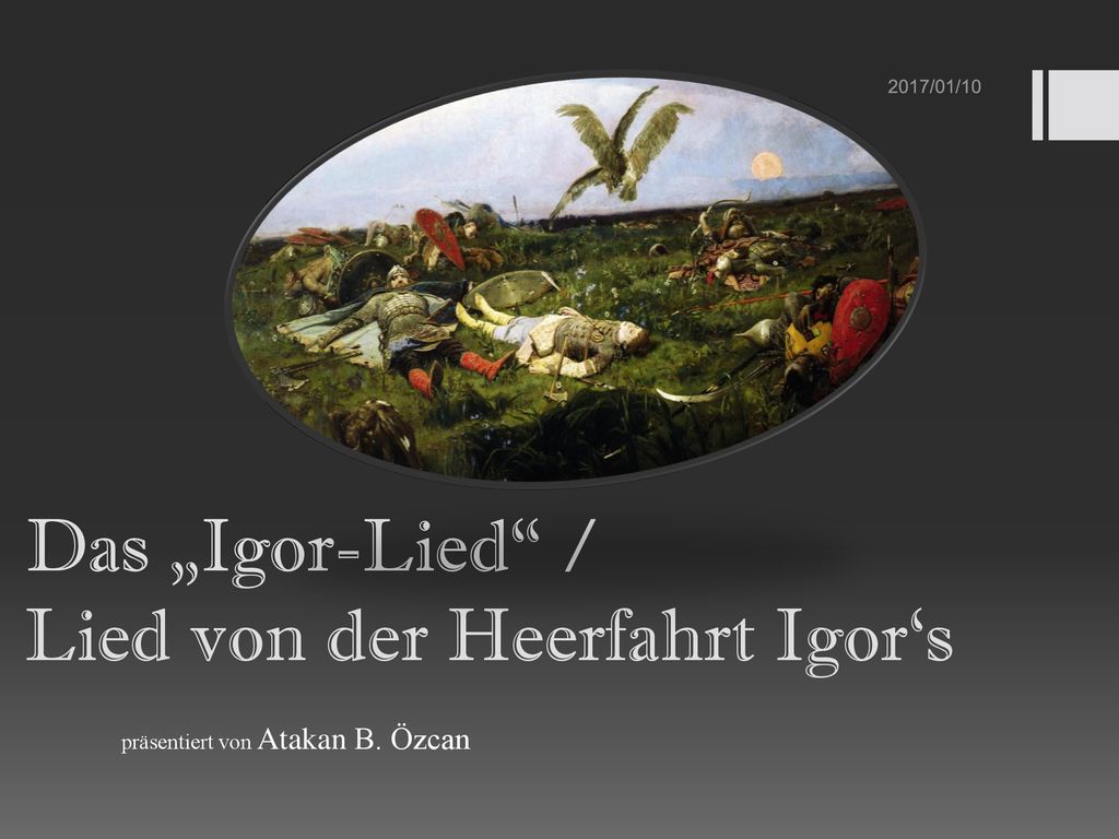 Das „Igor-Lied / Lied von der Heerfahrt Igor‘s