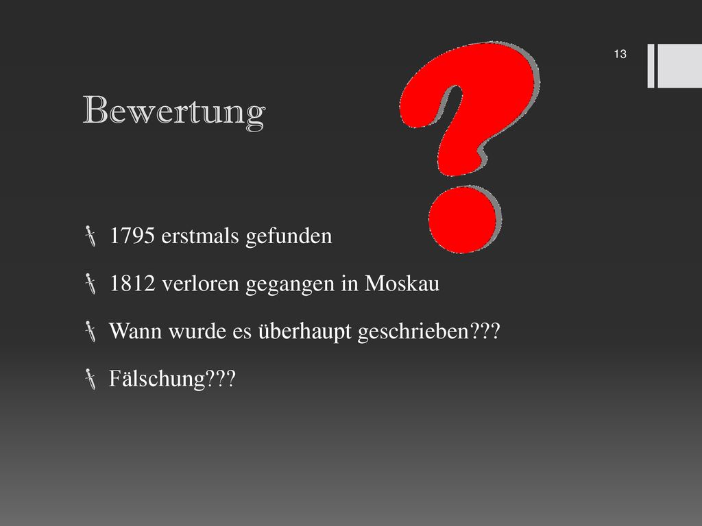 Bewertung 1795 erstmals gefunden 1812 verloren gegangen in Moskau