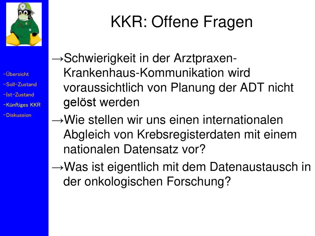 KKR: Offene Fragen Schwierigkeit in der Arztpraxen-Krankenhaus-Kommunikation wird voraussichtlich von Planung der ADT nicht gelöst werden.