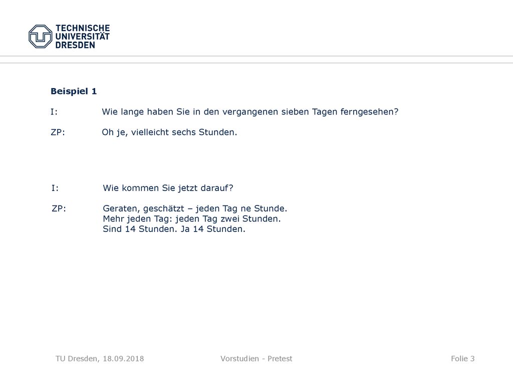 I: Wie lange haben Sie in den vergangenen sieben Tagen ferngesehen