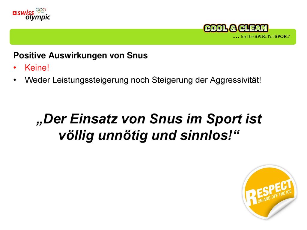 „Der Einsatz von Snus im Sport ist völlig unnötig und sinnlos!