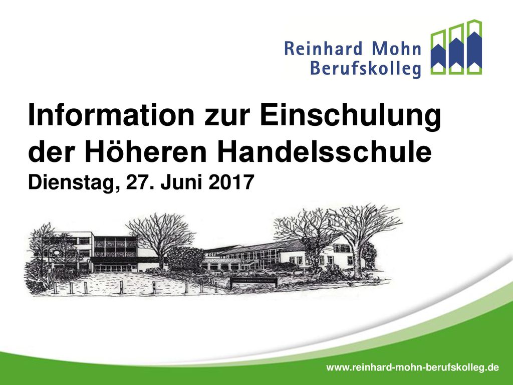 Information zur Einschulung der Höheren Handelsschule Dienstag, 27