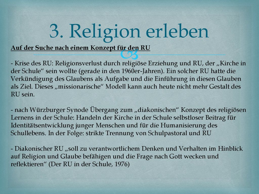 3. Religion erleben Auf der Suche nach einem Konzept für den RU