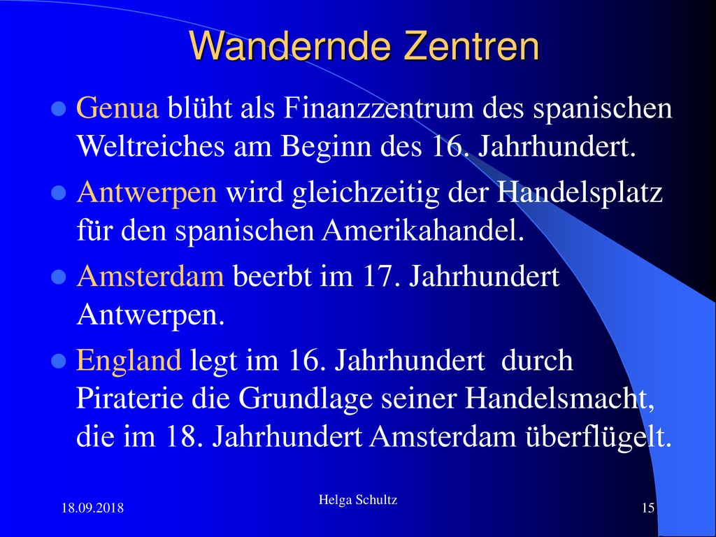 Wandernde Zentren Genua blüht als Finanzzentrum des spanischen Weltreiches am Beginn des 16. Jahrhundert.