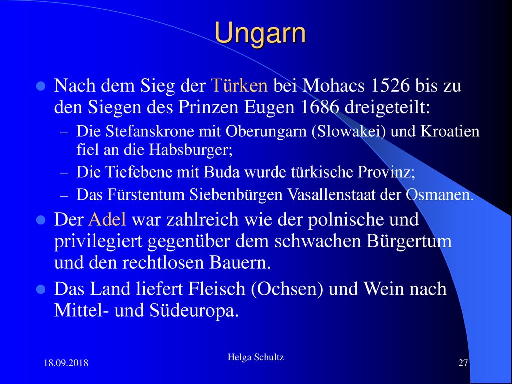 Ungarn Nach dem Sieg der Türken bei Mohacs 1526 bis zu den Siegen des Prinzen Eugen 1686 dreigeteilt:
