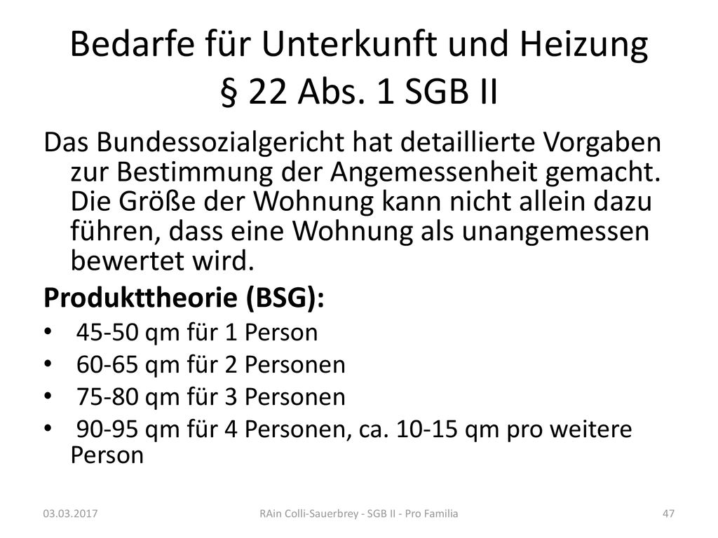 Bedarfe für Unterkunft und Heizung § 22 Abs. 1 SGB II