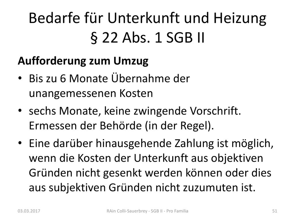 Bedarfe für Unterkunft und Heizung § 22 Abs. 1 SGB II