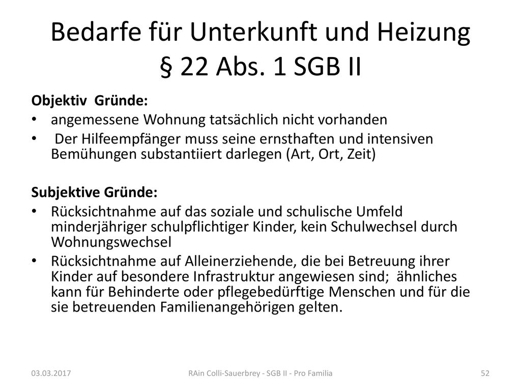 Bedarfe für Unterkunft und Heizung § 22 Abs. 1 SGB II