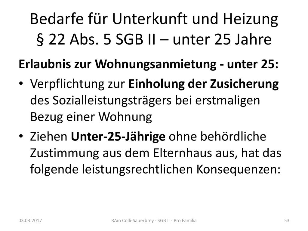 Bedarfe für Unterkunft und Heizung § 22 Abs. 5 SGB II – unter 25 Jahre
