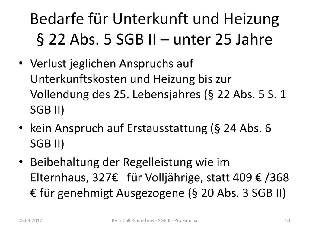 Bedarfe für Unterkunft und Heizung § 22 Abs. 5 SGB II – unter 25 Jahre