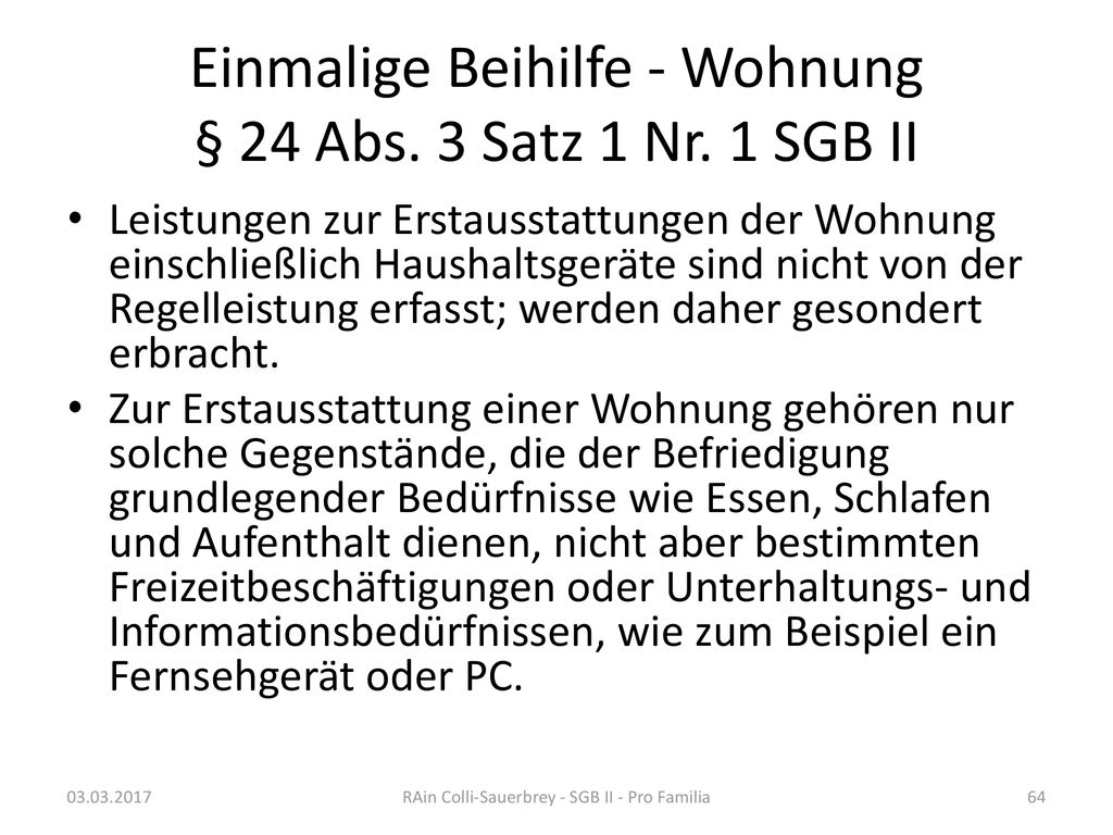 Einmalige Beihilfe - Wohnung § 24 Abs. 3 Satz 1 Nr. 1 SGB II