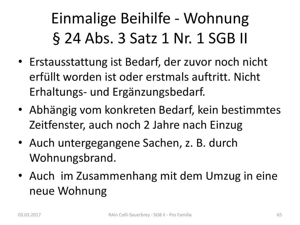 Einmalige Beihilfe - Wohnung § 24 Abs. 3 Satz 1 Nr. 1 SGB II