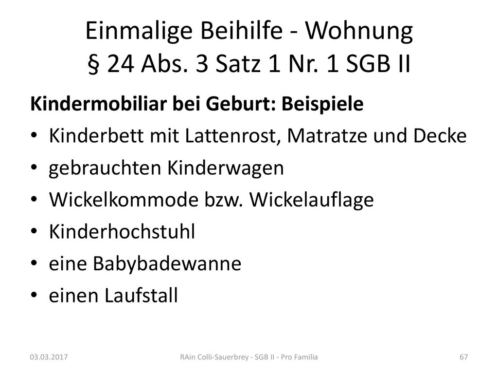 Einmalige Beihilfe - Wohnung § 24 Abs. 3 Satz 1 Nr. 1 SGB II