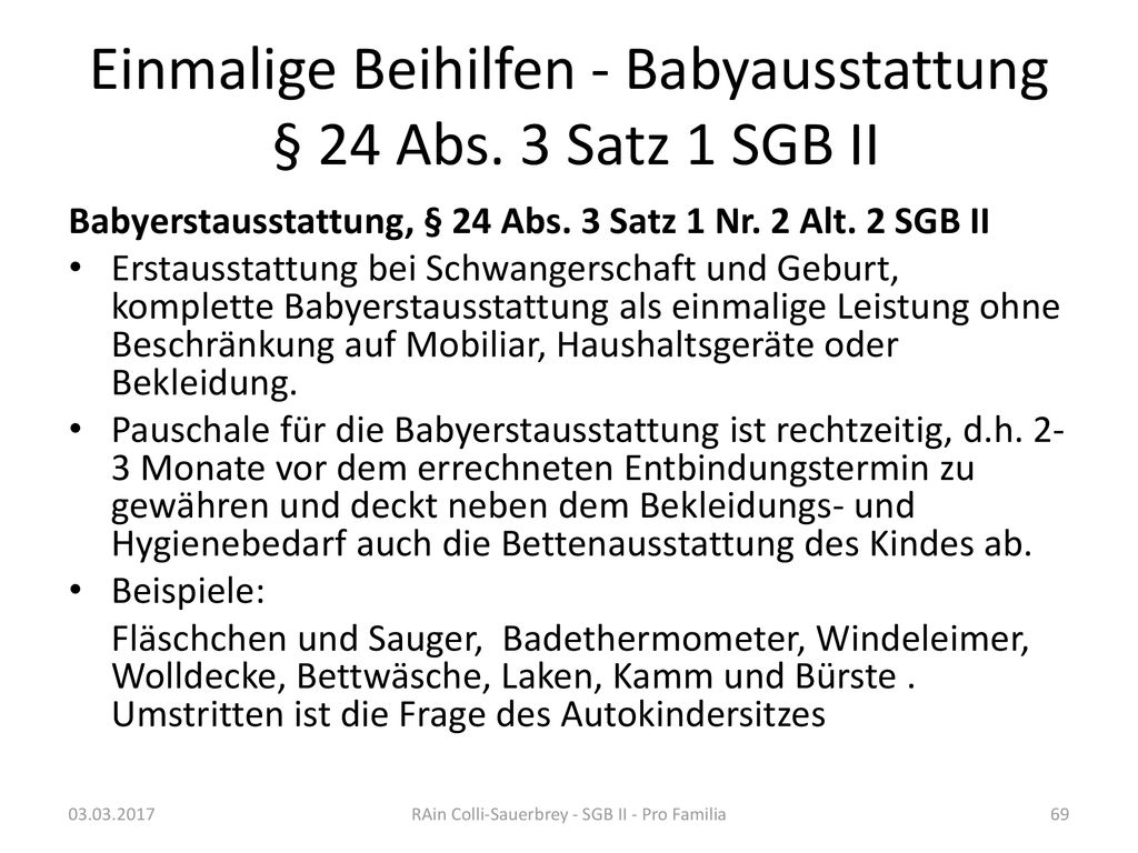 Einmalige Beihilfen - Babyausstattung § 24 Abs. 3 Satz 1 SGB II