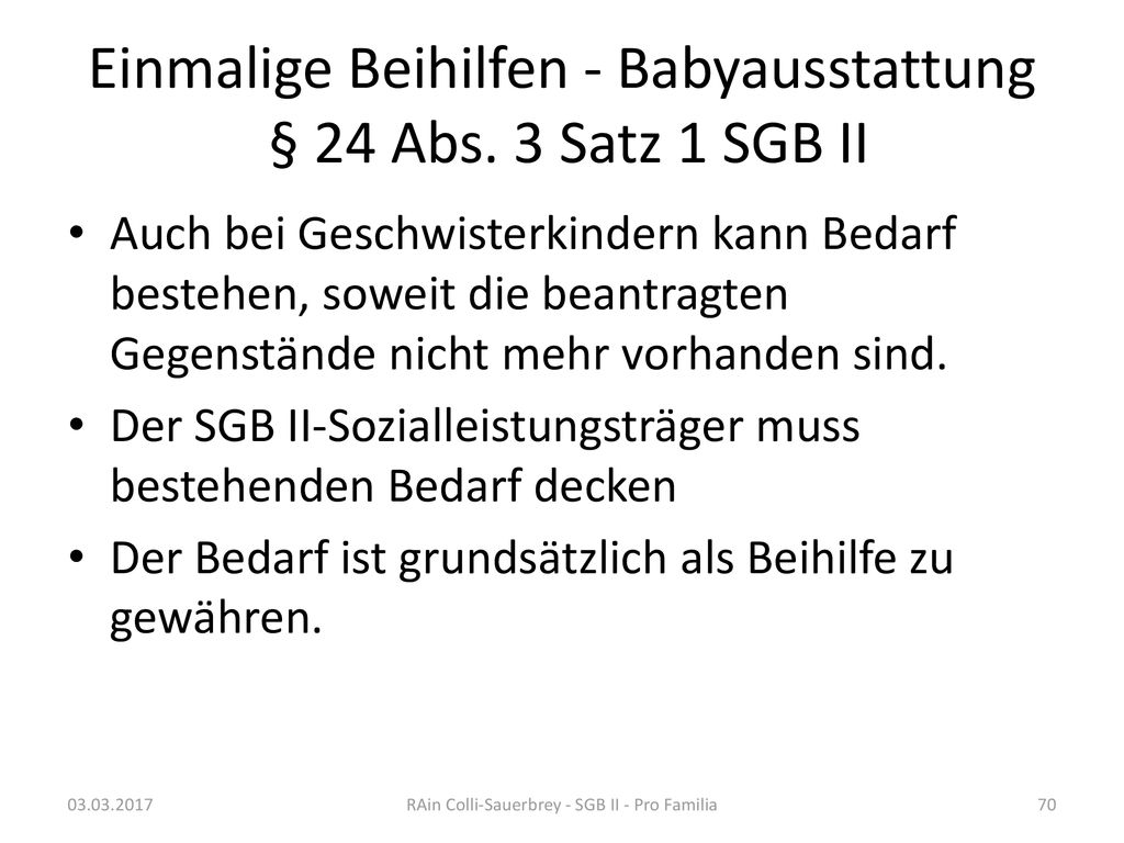 Einmalige Beihilfen - Babyausstattung § 24 Abs. 3 Satz 1 SGB II