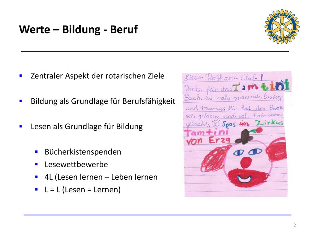Werte – Bildung - Beruf Zentraler Aspekt der rotarischen Ziele