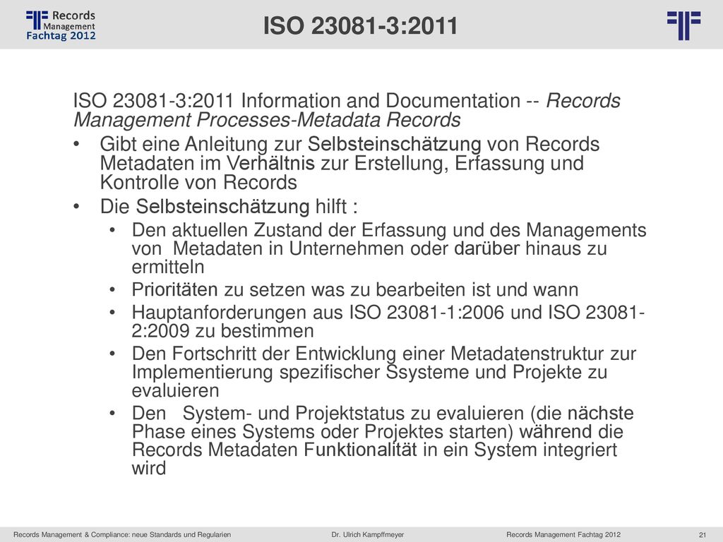 ISO :2011 ISO :2011 Information and Documentation -- Records Management Processes-Metadata Records.