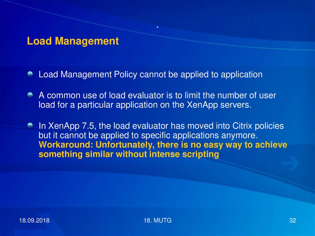 . Load Management. Load Management Policy cannot be applied to application.