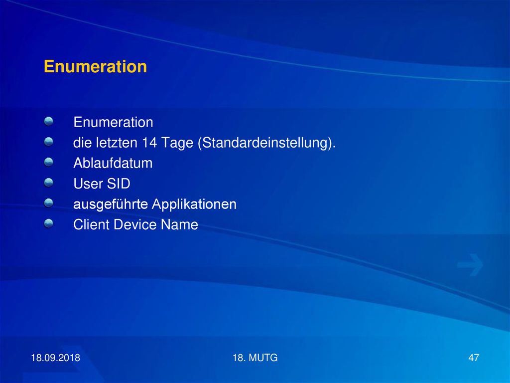 Enumeration Enumeration die letzten 14 Tage (Standardeinstellung).