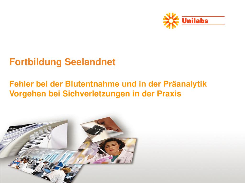 Fortbildung Seelandnet Fehler bei der Blutentnahme und in der Präanalytik Vorgehen bei Sichverletzungen in der Praxis.