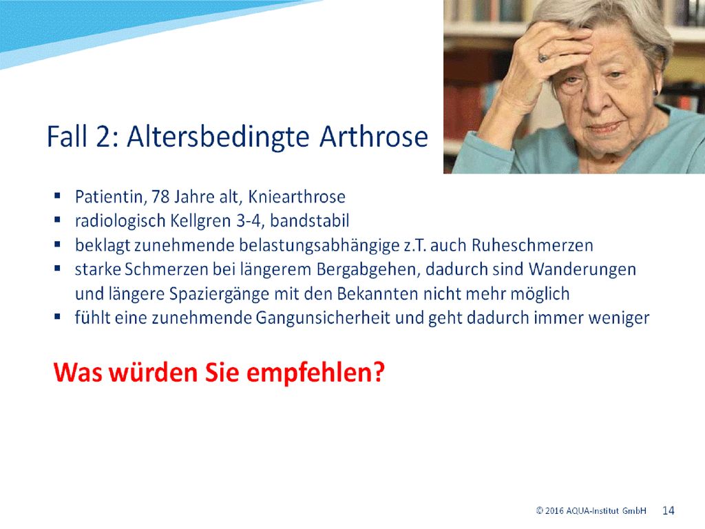 Fall 2: Altersbedingte Arthrose - Evidenzbasierte Empfehlungen für die konservative Therapie der Gonarthrose