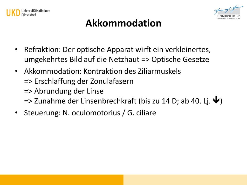 Akkommodation Refraktion: Der optische Apparat wirft ein verkleinertes, umgekehrtes Bild auf die Netzhaut => Optische Gesetze.