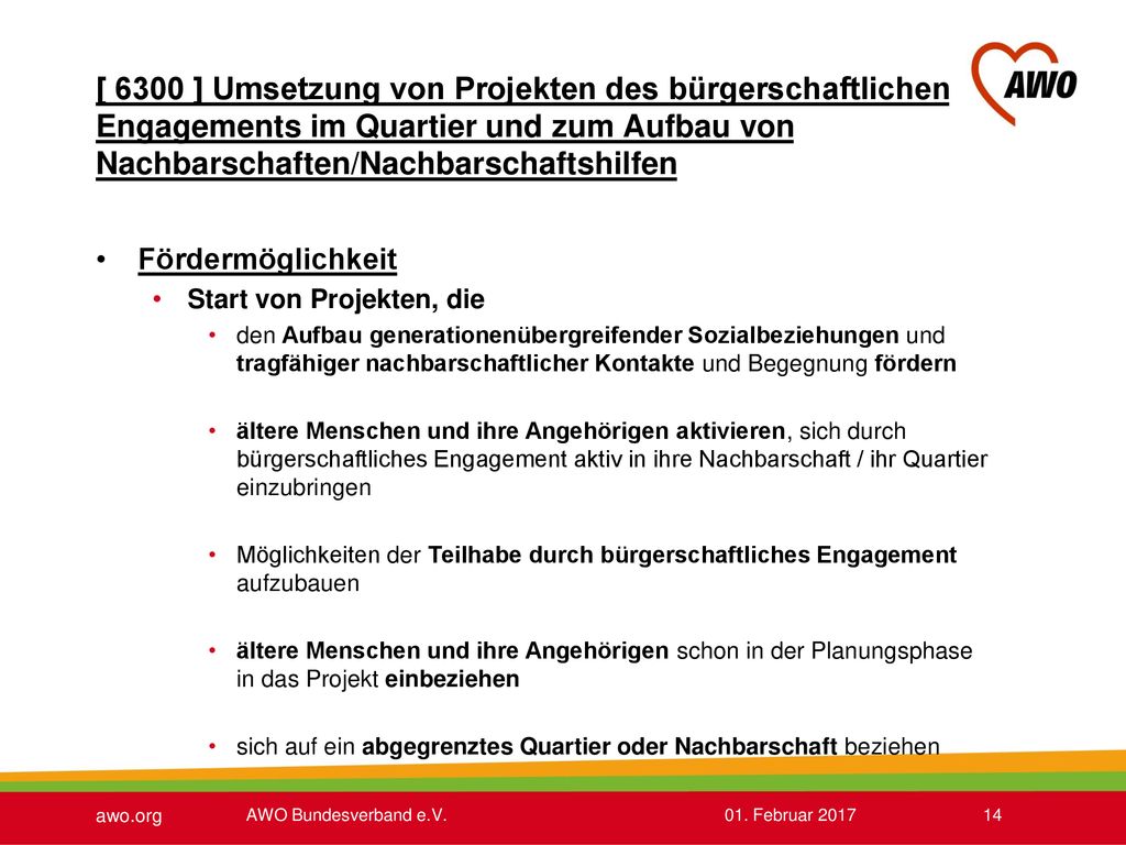 [ 6300 ] Umsetzung von Projekten des bürgerschaftlichen Engagements im Quartier und zum Aufbau von Nachbarschaften/Nachbarschaftshilfen