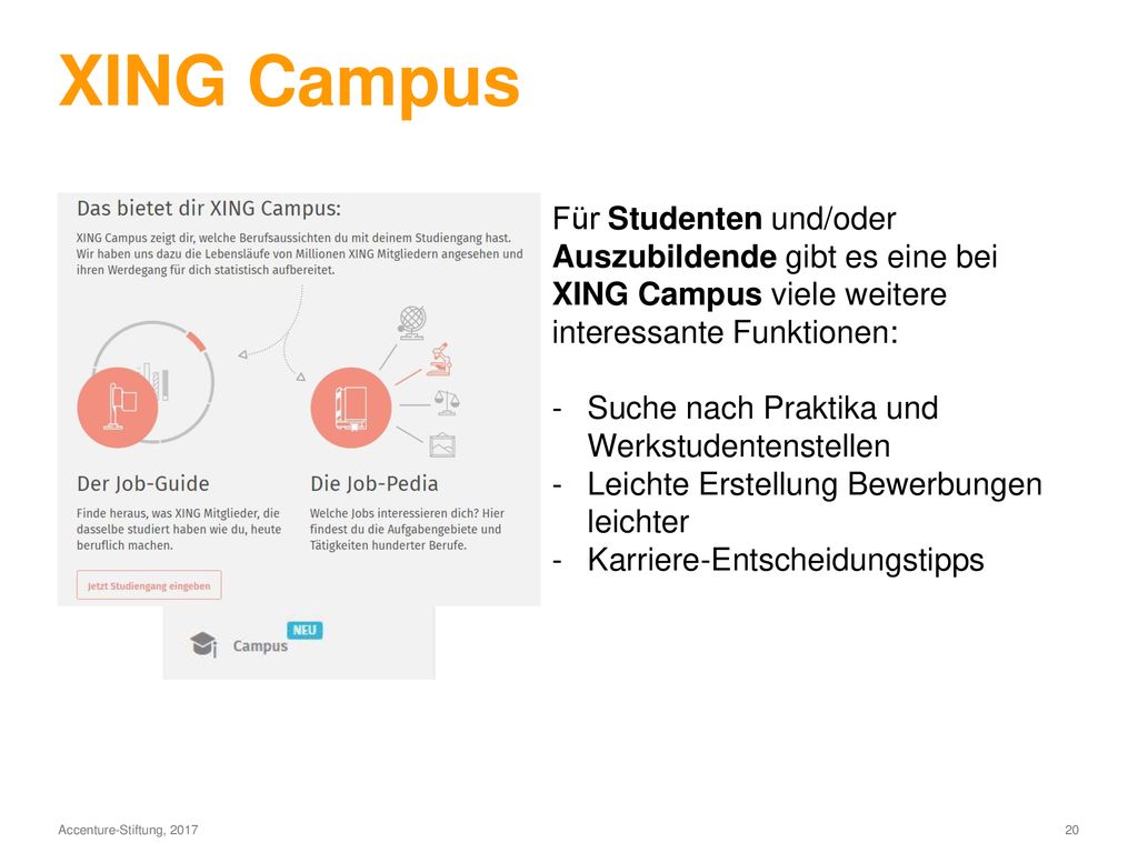 XING Campus Für Studenten und/oder Auszubildende gibt es eine bei XING Campus viele weitere interessante Funktionen:
