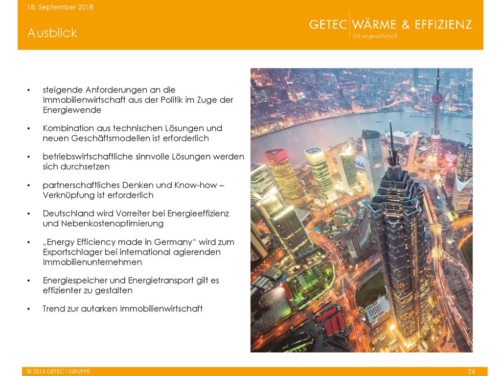 18. September 2018 Ausblick. steigende Anforderungen an die Immobilienwirtschaft aus der Politik im Zuge der Energiewende.
