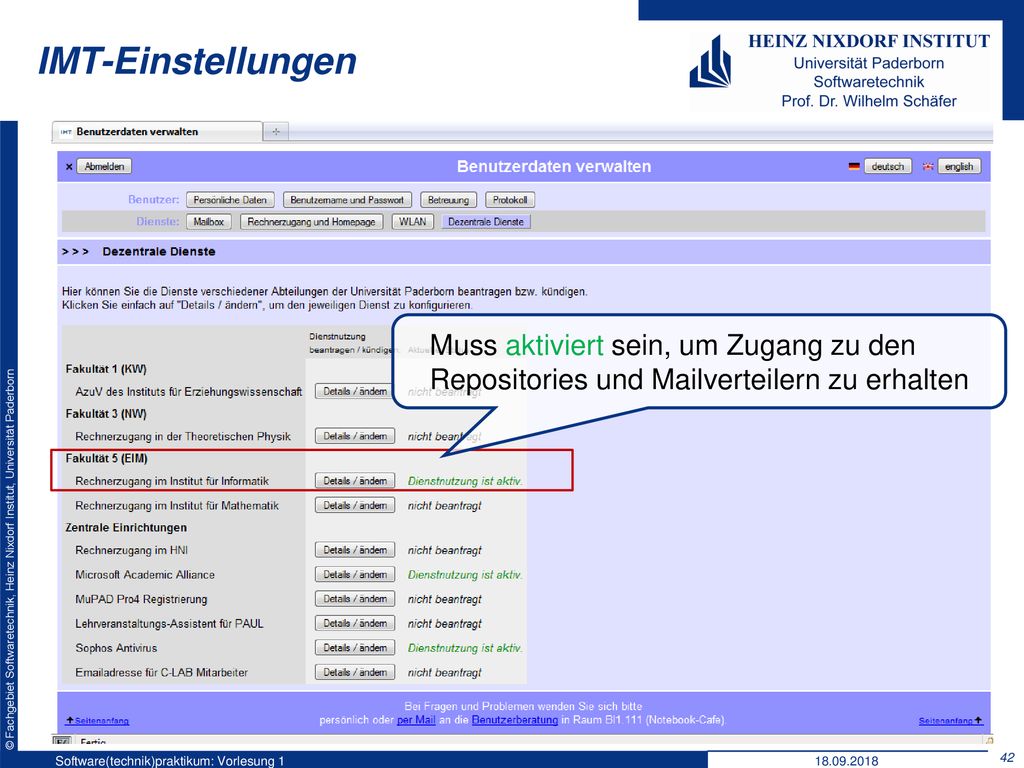 IMT-Einstellungen Muss aktiviert sein, um Zugang zu den Repositories und Mailverteilern zu erhalten.