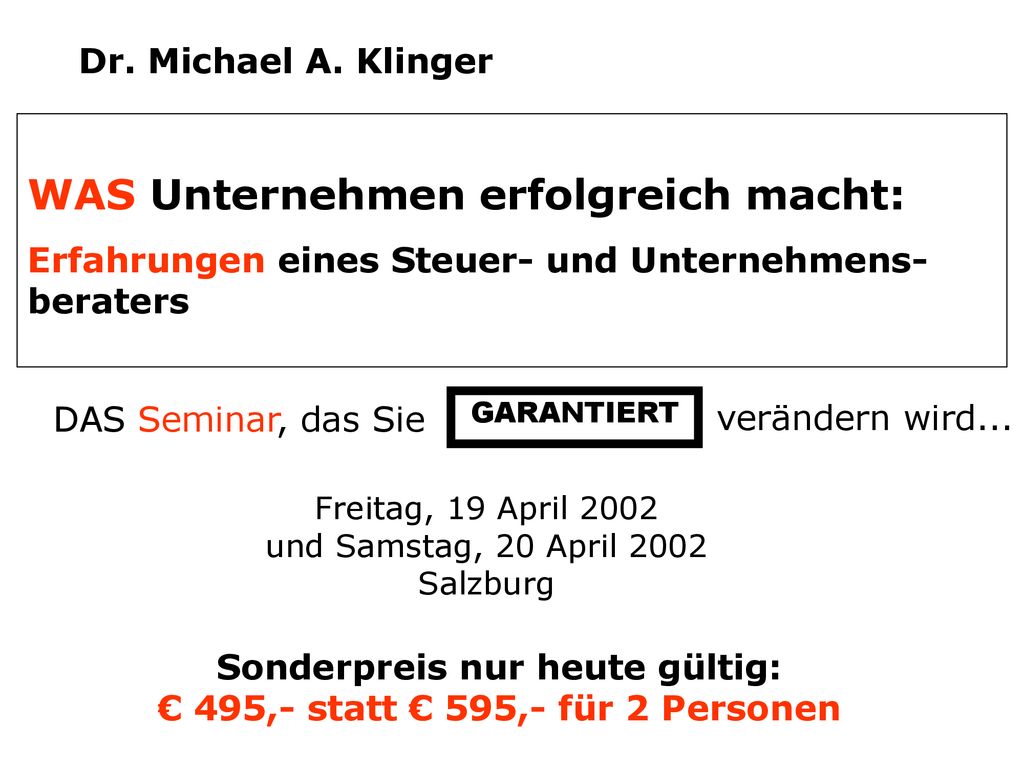 Sonderpreis nur heute gültig: € 495,- statt € 595,- für 2 Personen