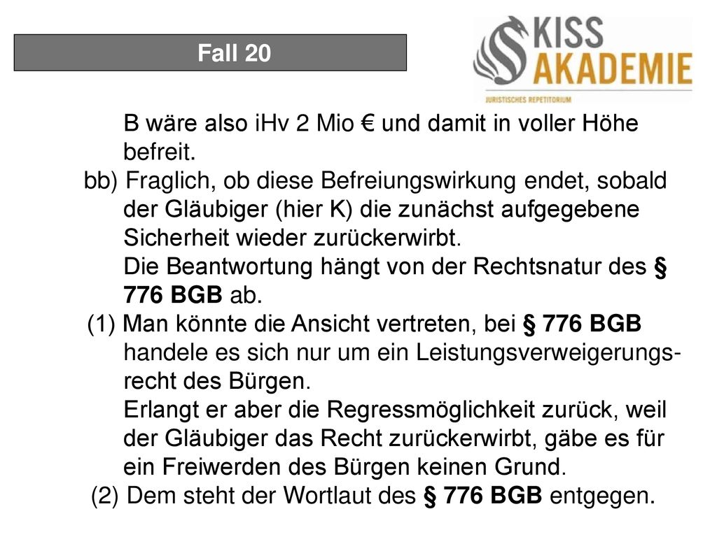 Fall 20 B wäre also iHv 2 Mio € und damit in voller Höhe befreit.