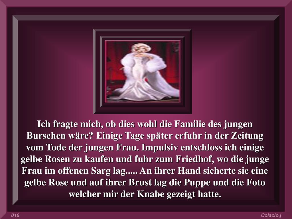 Ich fragte mich, ob dies wohl die Familie des jungen Burschen wäre
