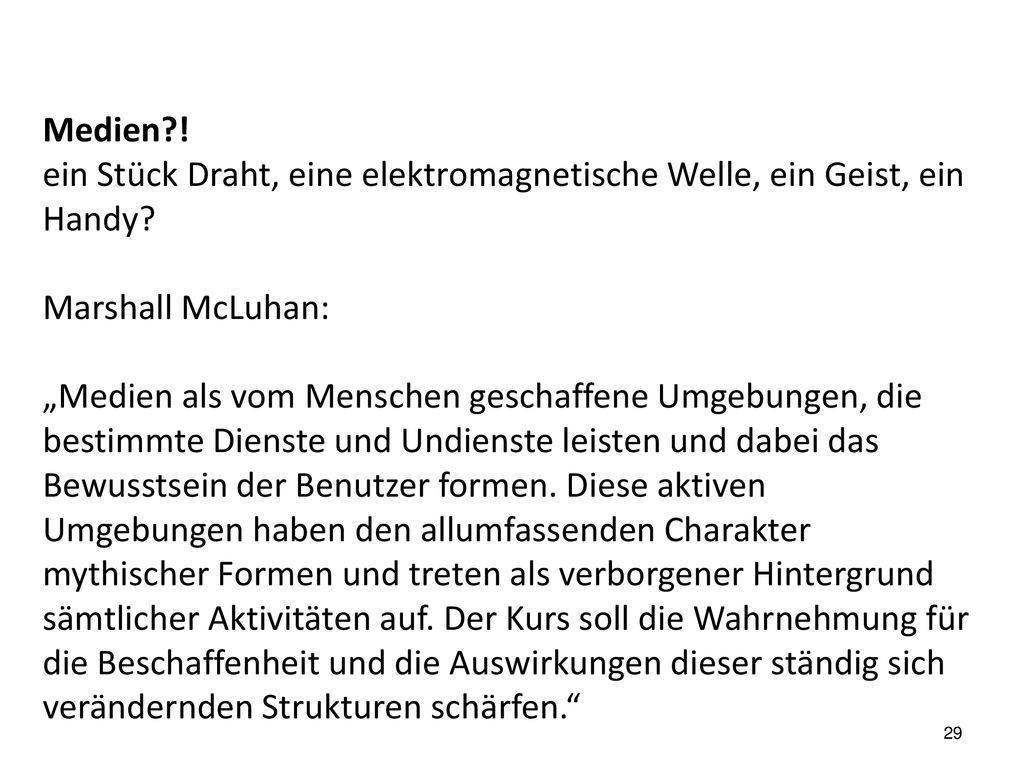 ein Stück Draht, eine elektromagnetische Welle, ein Geist, ein Handy