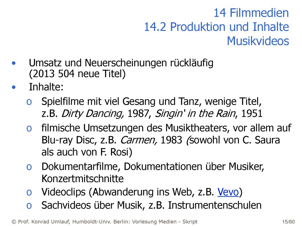 14 Filmmedien 14.2 Produktion und Inhalte Musikvideos