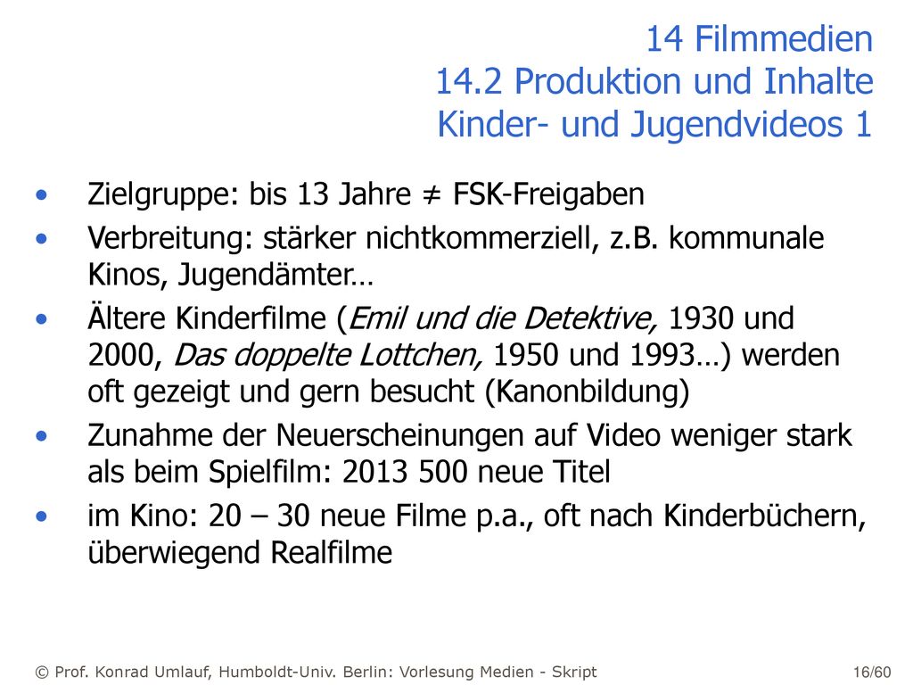 14 Filmmedien 14.2 Produktion und Inhalte Kinder- und Jugendvideos 1