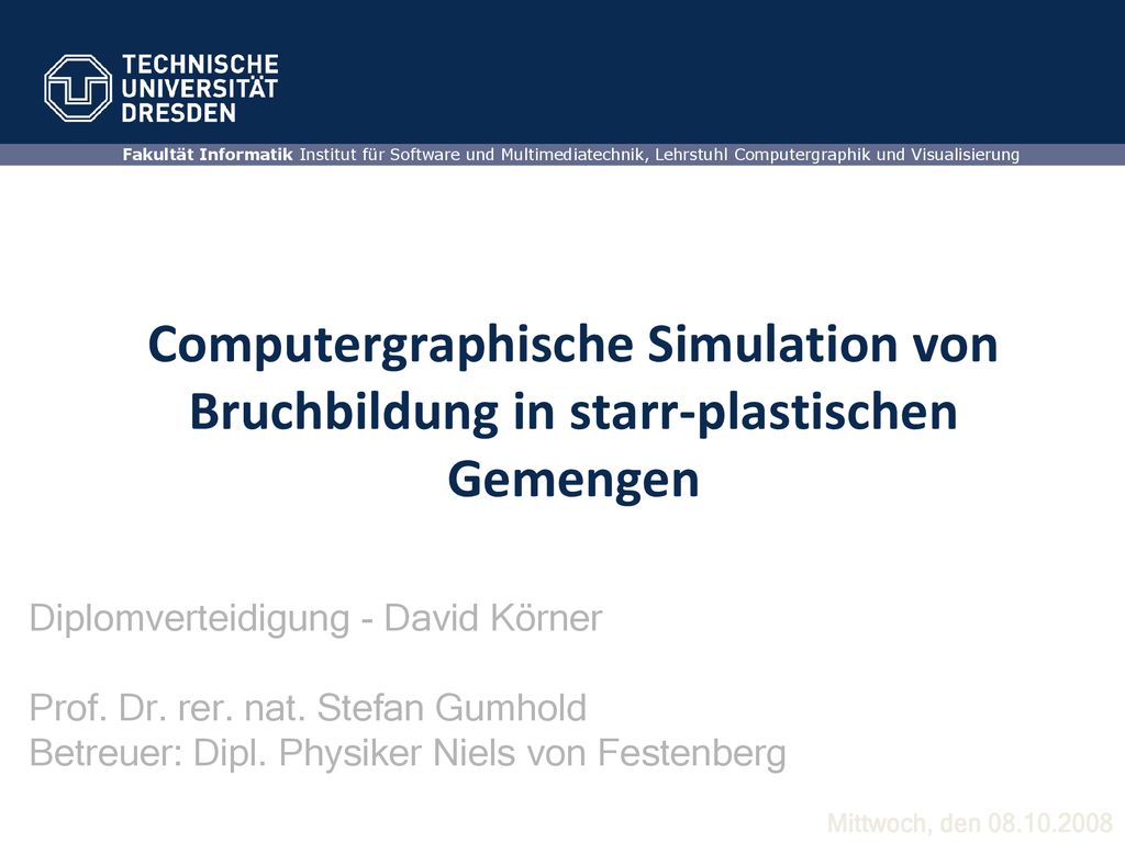 Fakultät Informatik Institut für Software und Multimediatechnik, Lehrstuhl Computergraphik und Visualisierung