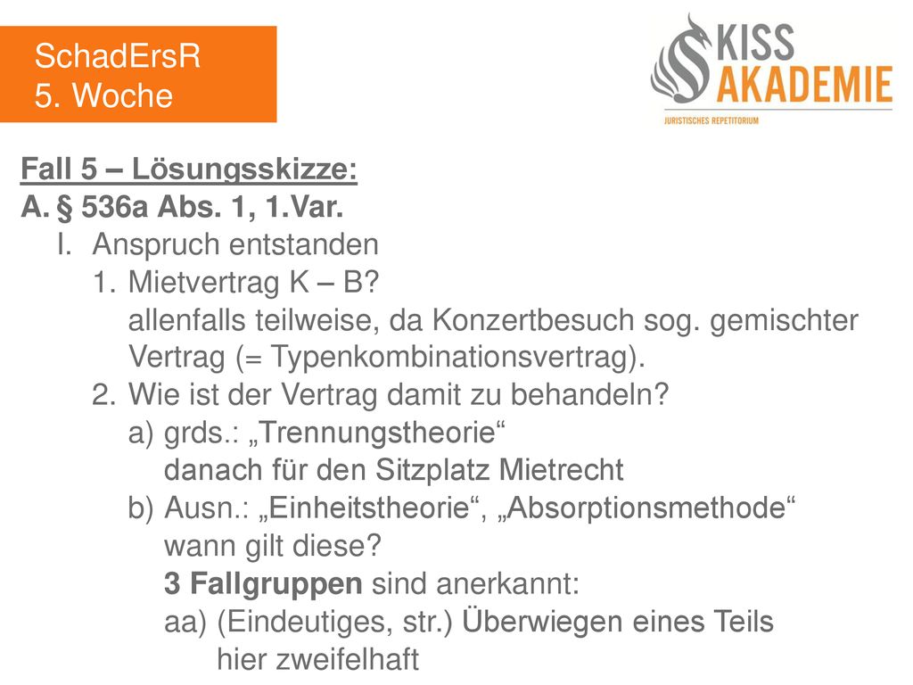 SchadErsR 5. Woche Fall 5 – Lösungsskizze: A. § 536a Abs. 1, 1.Var.