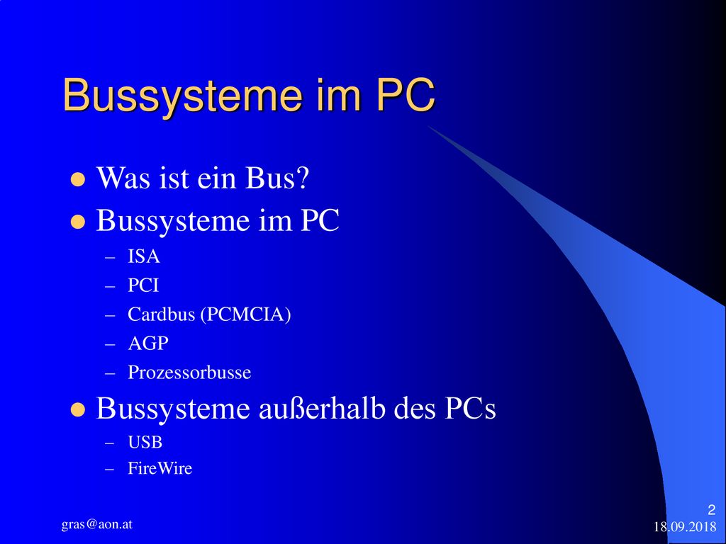 Bussysteme im PC Was ist ein Bus Bussysteme im PC