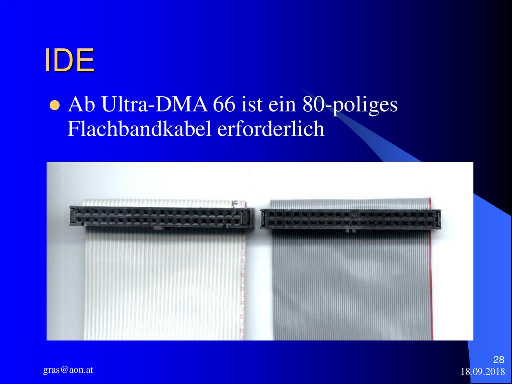 IDE Ab Ultra-DMA 66 ist ein 80-poliges Flachbandkabel erforderlich