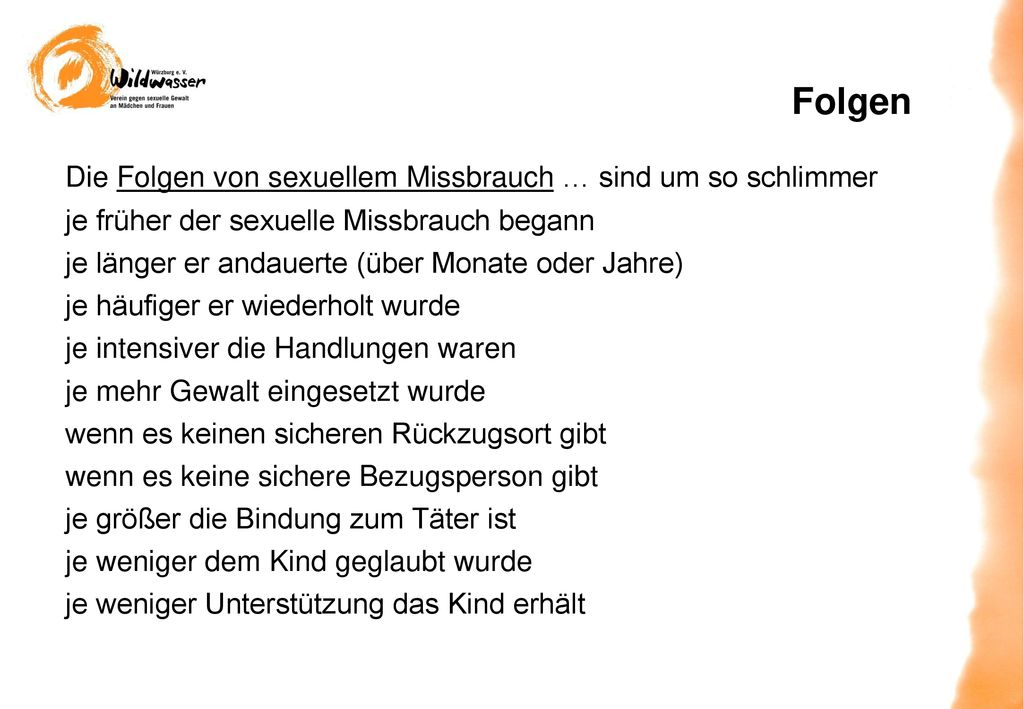 Folgen Die Folgen von sexuellem Missbrauch … sind um so schlimmer