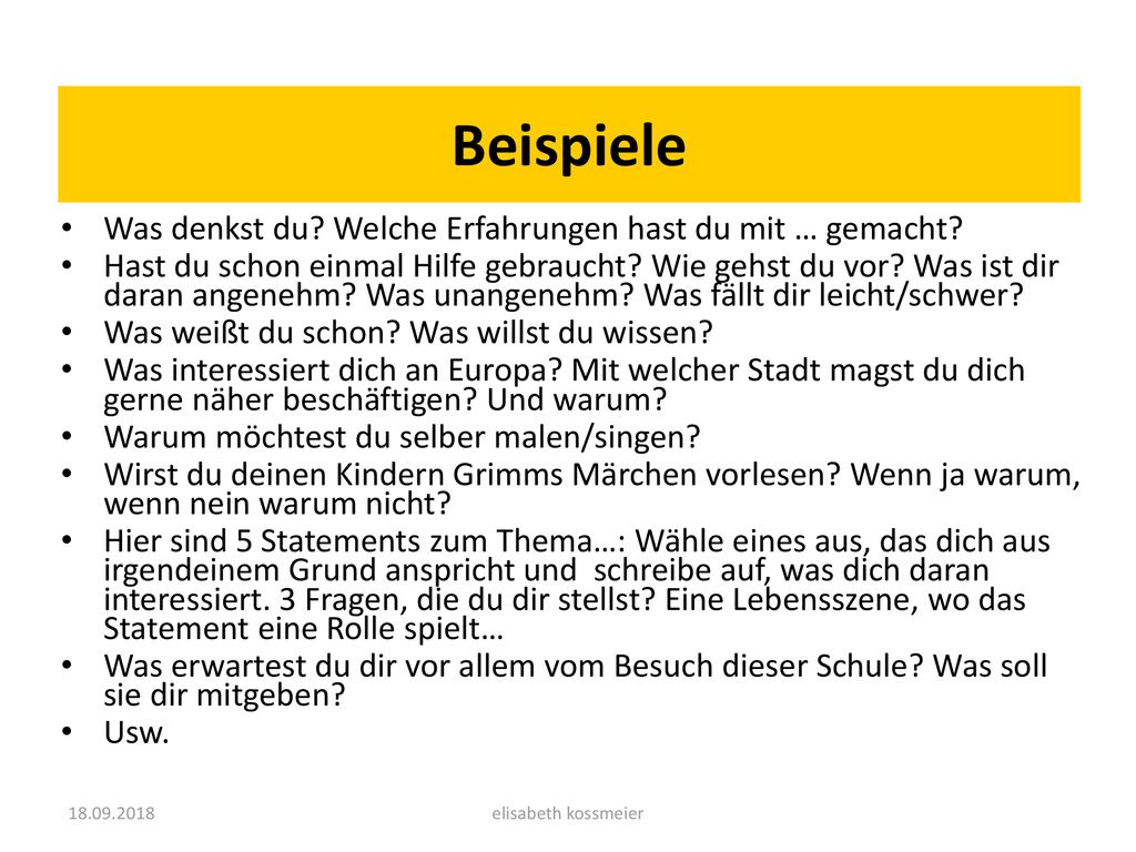 Beispiele Was denkst du Welche Erfahrungen hast du mit … gemacht