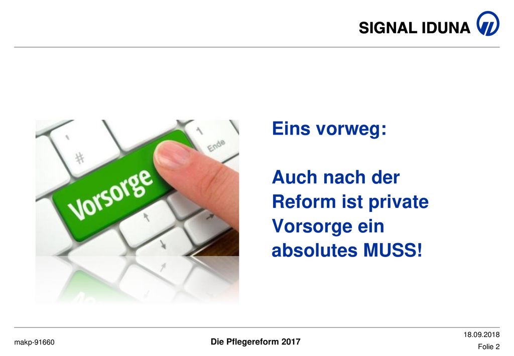 Eins vorweg: Auch nach der Reform ist private Vorsorge ein absolutes MUSS!