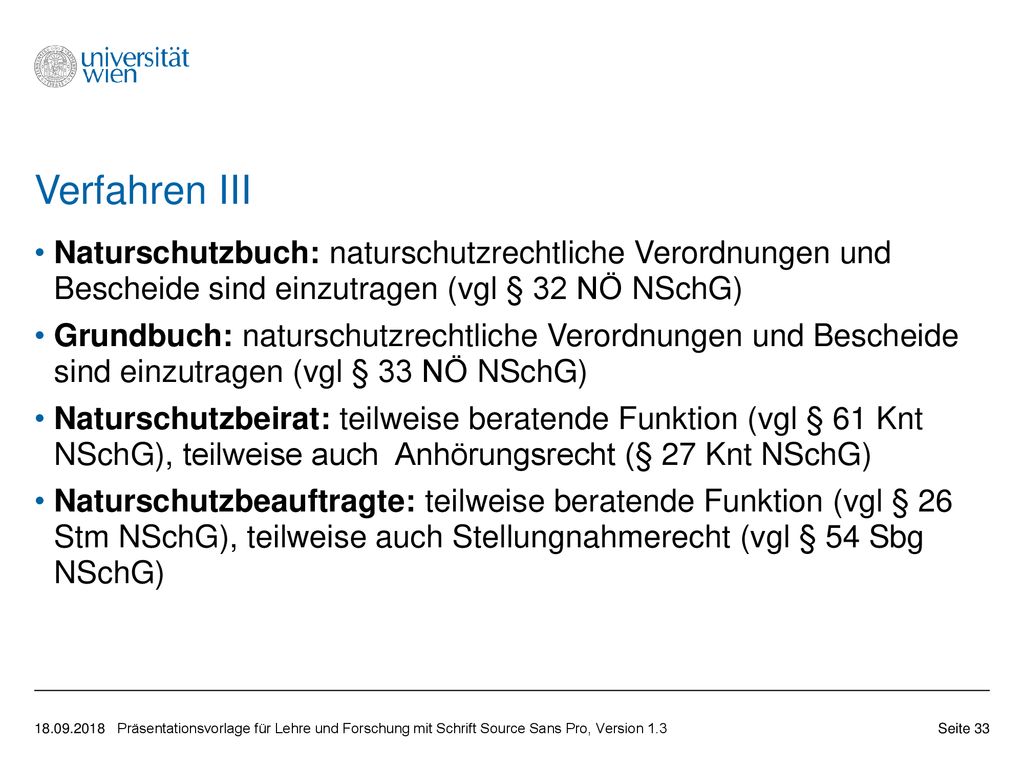 Verfahren III Naturschutzbuch: naturschutzrechtliche Verordnungen und Bescheide sind einzutragen (vgl § 32 NÖ NSchG)