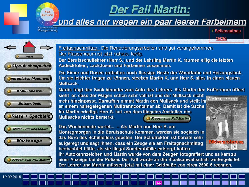 - und alles nur wegen ein paar leeren Farbeimern
