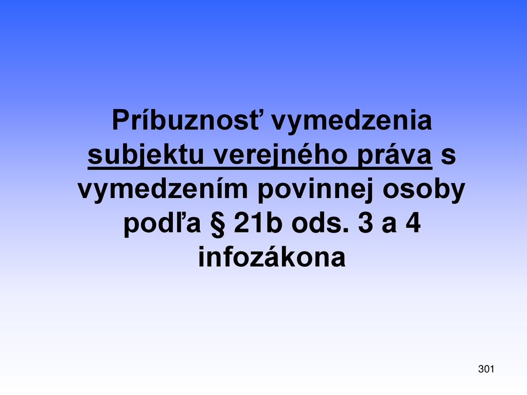 Príbuznosť vymedzenia subjektu verejného práva s vymedzením povinnej osoby podľa § 21b ods. 3 a 4 infozákona